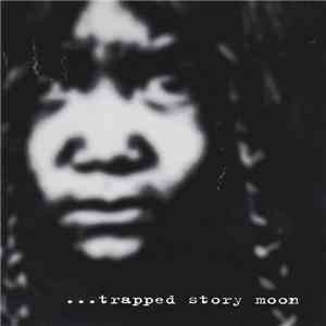Various - ...Trapped Story Moon flac download