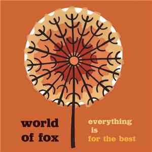 World Of Fox - Everything Is For The Best flac download