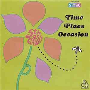 5th Garden - Time Place Occasion flac download
