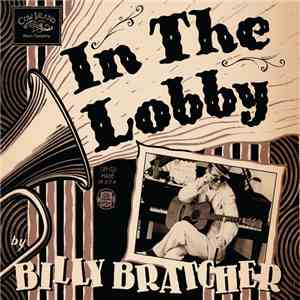 Billy Bratcher - In The Lobby flac download