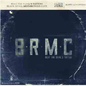 Black Rebel Motorcycle Club - Beat The Devil's Tattoo flac download
