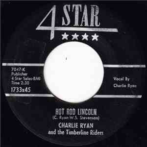 Charlie Ryan  And The Timberline Riders - Hot Rod Lincoln flac download
