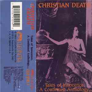 Christian Death - Tales Of Innocence, A Continued Anthology ... flac download