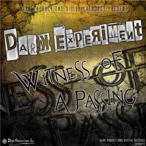 Dark Experiment - Witness Of A Passing flac download