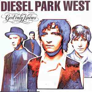 Diesel Park West - God Only Knows flac download
