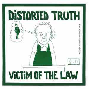 Distorted Truth - Victim Of The Law flac download