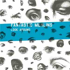 Fantastic Merlins - Look Around flac download