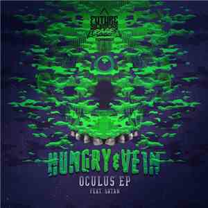 Hungry & Vein - Oculus EP flac download