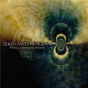 Jekyll  Vs Tomple2oon - Totally Hypnotic, Choice flac download