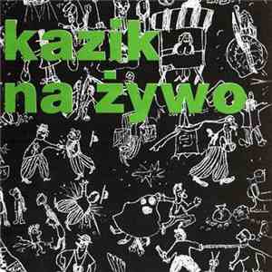 Kazik Na Żywo - Porozumienie Ponad Podziałami flac download