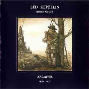 Led Zeppelin - Hammer Of Gods. Archives 1970 - 1972 flac download