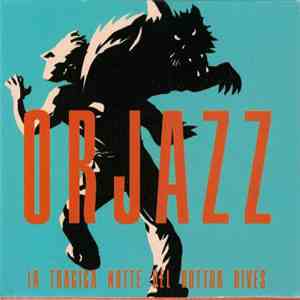 Orjazz - La Tragica Notte Del Dottor Hives FLAC download