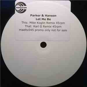 Parker & Hanson - Let Me Be (Remixes) flac download