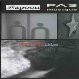 Rapoon, Pas Musique - Manuscript Stickum flac download