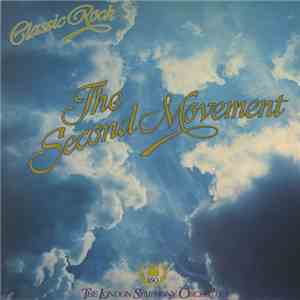 The London Symphony Orchestra Featuring The Royal Choral Society - Classic Rock The Second Movement flac download