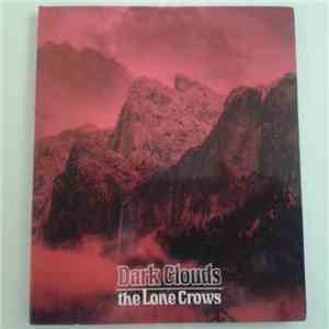 The Lone Crows - Dark Clouds flac download