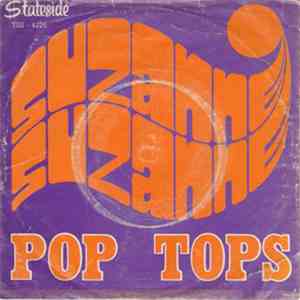 The Pop Tops - Suzanne Suzanne / Happiness Ville flac download