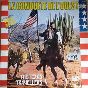 The Texas Travellers - La Conquête De L'Ouest flac download