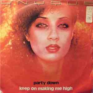 Unyque - Keep On Making Me High / Party Down flac download