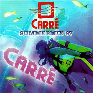 Various - Carré Summermix 97 flac download