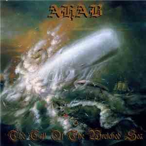Ahab  - The Call Of The Wretched Sea flac download
