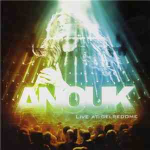 Anouk - Live At Gelredome flac download