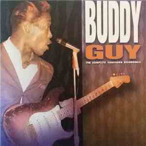 Buddy Guy - The Complete Vanguard Recordings flac download