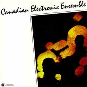 Canadian Electronic Ensemble - Canadian Electronic Ensemble flac download