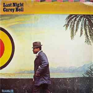 Carey Bell - Last Night flac download