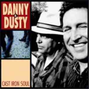 Danny & Dusty - Cast Iron Soul flac download