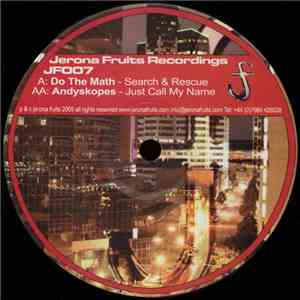 Do The Math / Andyskopes - Search & Rescue / Just Call My Name flac download