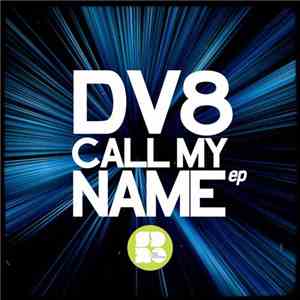DV8  - Call My Name EP flac download