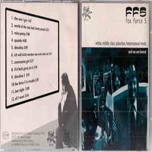 Fox Force Five - White, Middle Class, Suburban, Heterosexual Mods - And We Are Bored flac download