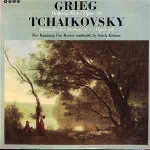 Grieg / Tchaikovsky – The Hamburg Pro Musica conducted by Erich Kleiner - Holberg Suite, Opus 40 / Serenade For Strings In C, Opus 48 flac download