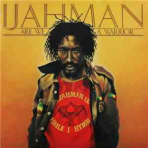 Ijahman - Are We A Warrior flac download