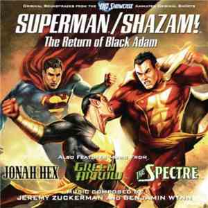 Jeremy Zuckerman And Benjamin Wynn - Superman / Shazam!: The Return Of Black Adam (Original Soundtracks From The DC Showcase Animated Original Shorts) flac download