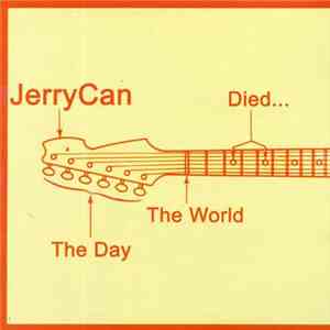 Jerry Can - The Day The World Died... flac download