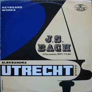 J.S.Bach, Aleksandra Utrecht - Keyboard Works - J.S.Bach 30 Inventions, BWV 772-801 flac download