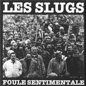 Les Slugs - Foule Sentimentale flac download