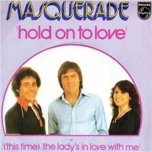 Masquerade  - Hold On To Love flac download