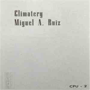 Miguel A. Ruiz - Climatery flac download
