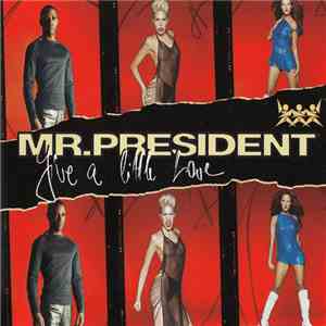 Mr.President - Give A Little Love flac download