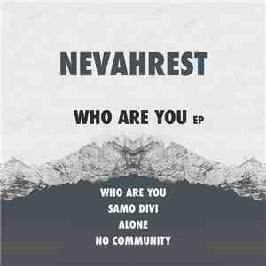 Nevahrest - Who Are You flac download