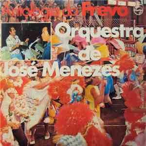 Orquestra De José Menezes - Antologia Do Frevo flac download