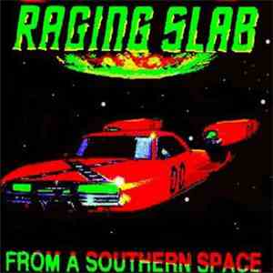 Raging Slab - From A Southern Space flac download