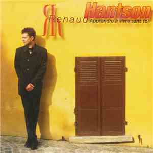 Renaud Hantson - Apprendre A Vivre Sans Toi flac download