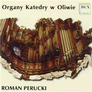 Roman Perucki - Organy Katedry W Oliwie flac download