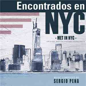 Sergio Pena - Met In NYC flac download