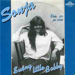 Sonja  - Swing Little Bobby / Oke, Ga Je Mee flac download
