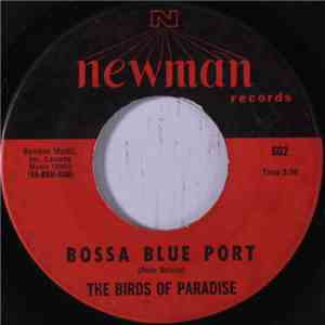 The Birds Of Paradise  - Bossa Blue Port / Giggle Wiggle flac download